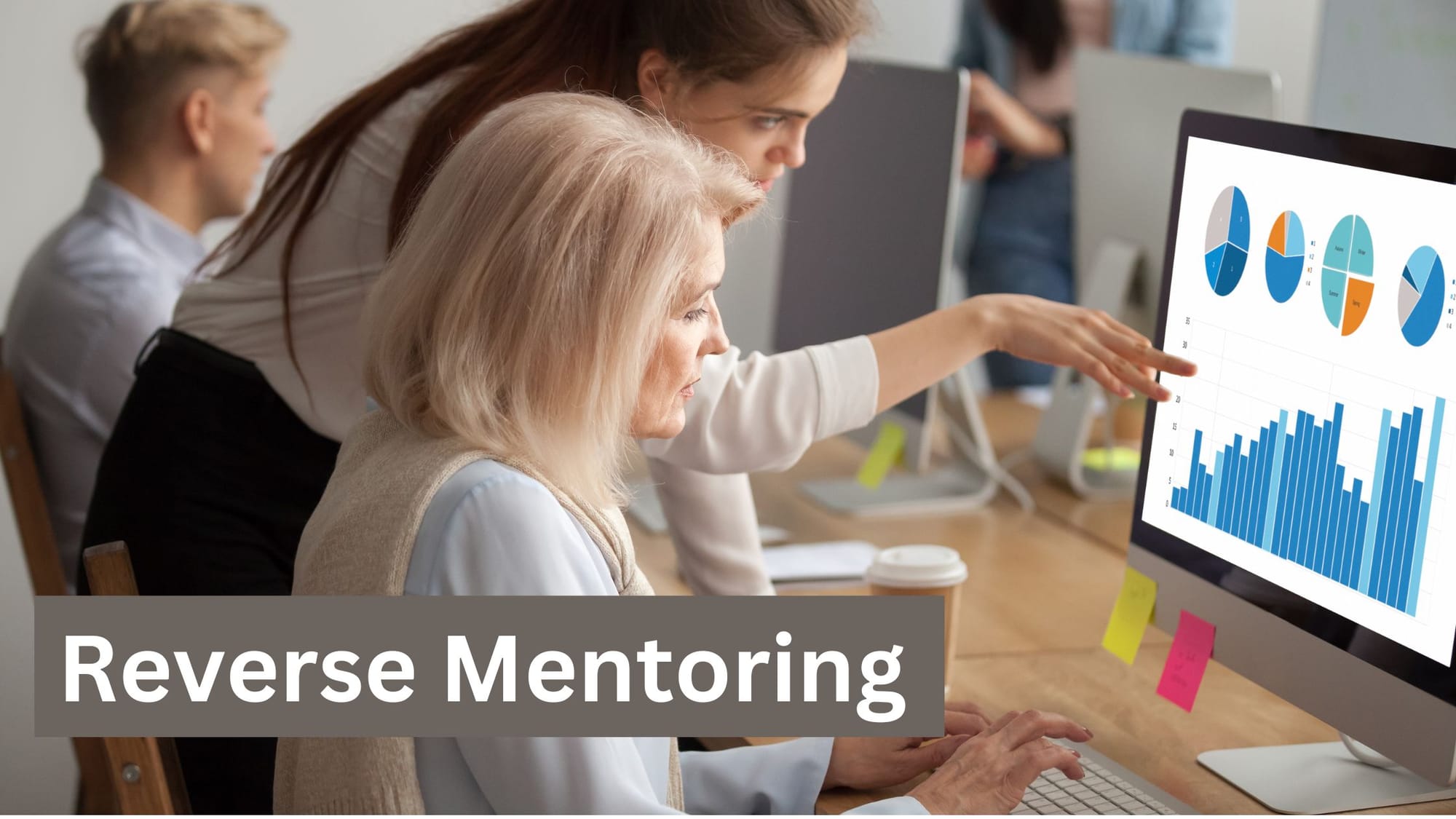 Reverse Mentoring: How Younger Employees Are Shaping Workplace Innovation