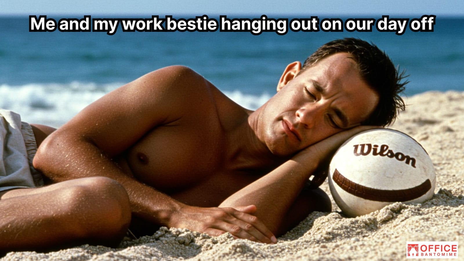 Work Bestie Goals: When It’s Just You, Wilson, and No Emails post image