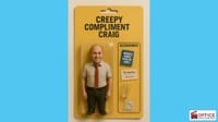 Creepy Compliment Craig: The HR Nightmare of Every Office post image