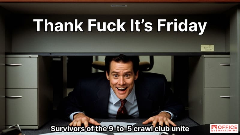 Thank F*ck It’s Friday: The Ultimate Office Meme for Surviving the 9-to-5 Grind post image